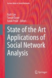 State of the Art Applications of Social Network Analysis