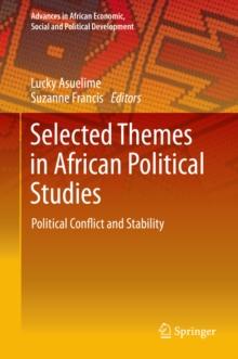 Selected Themes in African Political Studies : Political Conflict and Stability