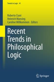 Recent Trends in Philosophical Logic