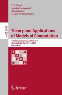 Theory and Applications of Models of Computation : 11th Annual Conference, TAMC 2014, Chennai, India, April 11-13, 2014, Proceedings