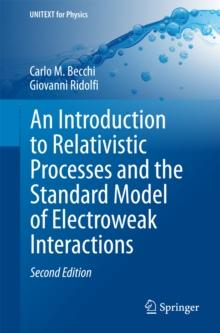 An Introduction to Relativistic Processes and the Standard Model of Electroweak Interactions