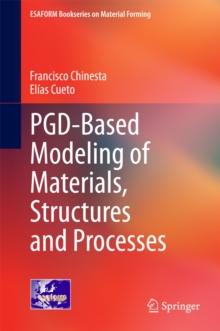 PGD-Based Modeling of Materials, Structures and Processes