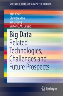 Big Data : Related Technologies, Challenges and Future Prospects