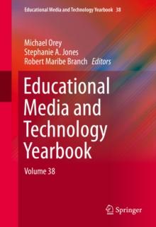 Educational Media and Technology Yearbook : Volume 38