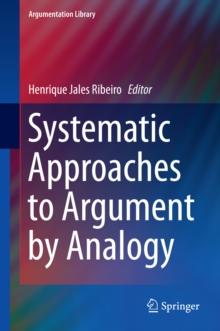 Systematic Approaches to Argument by Analogy