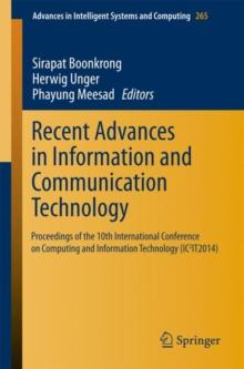 Recent Advances in Information and Communication Technology : Proceedings of the 10th International Conference on Computing and Information Technology  (IC2IT2014)