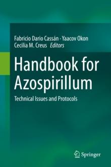 Handbook for Azospirillum : Technical Issues and Protocols