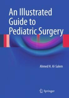 An Illustrated Guide to Pediatric Surgery