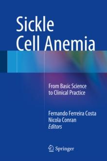 Sickle Cell Anemia : From Basic Science to Clinical Practice