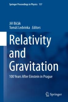 Relativity and Gravitation : 100 Years after Einstein in Prague