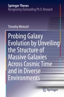 Probing Galaxy Evolution by Unveiling the Structure of Massive Galaxies Across Cosmic Time and in Diverse Environments