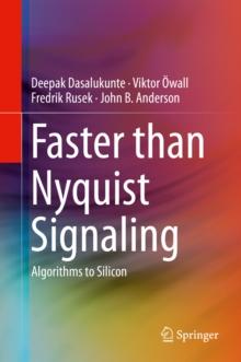 Faster than Nyquist Signaling : Algorithms to Silicon