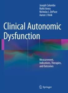 Clinical Autonomic Dysfunction : Measurement, Indications, Therapies, and Outcomes