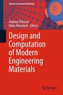 Design and Computation of Modern Engineering Materials