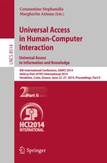 Universal Access in Human-Computer Interaction: Universal Access to Information and Knowledge : 8th International Conference, UAHCI 2014, Held as Part of HCI International 2014, Heraklion, Crete, Gree