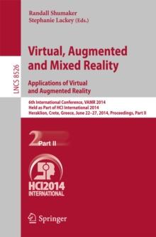 Virtual, Augmented and Mixed Reality: Applications of Virtual and Augmented Reality : 6th International Conference, VAMR 2014, Held as Part of HCI International 2014, Heraklion, Crete, Greece, June 22