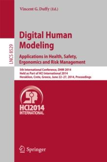 Digital Human Modeling. Applications in Health, Safety, Ergonomics and Risk Management : 5th International Conference, DHM 2014, Held as Part of HCI International 2014, Heraklion, Crete, Greece, June