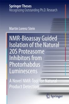 NMR-Bioassay Guided Isolation of the Natural 20S Proteasome Inhibitors from Photorhabdus Luminescens : A Novel NMR-Tool for Natural Product Detection