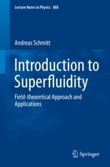 Introduction to Superfluidity : Field-theoretical Approach and Applications