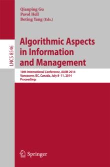 Algorithmic Aspects in Information and Management : 10th International Conference, AAIM 2014, Vancouver, BC, Canada, July 8-11, 2014, Proceedings