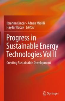 Progress in Sustainable Energy Technologies Vol II : Creating Sustainable Development