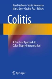 Colitis : A Practical Approach to Colon Biopsy Interpretation