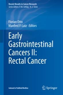 Early Gastrointestinal Cancers II: Rectal Cancer