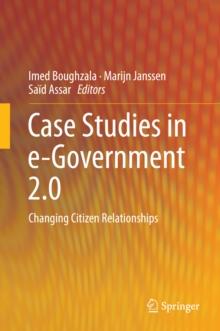 Case Studies in e-Government 2.0 : Changing Citizen Relationships