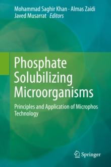 Phosphate Solubilizing Microorganisms : Principles and Application of Microphos Technology