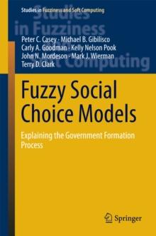 Fuzzy Social Choice Models : Explaining the Government Formation Process