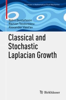 Classical and Stochastic Laplacian Growth