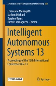 Intelligent Autonomous Systems 13 : Proceedings of the 13th International Conference IAS-13