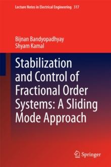 Stabilization and Control of Fractional Order Systems: A Sliding Mode Approach