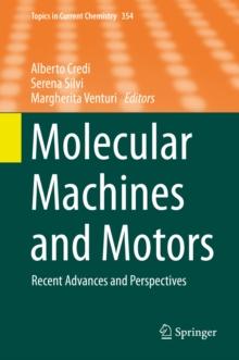 Molecular Machines and Motors : Recent Advances and Perspectives