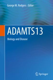 ADAMTS13 : Biology and Disease