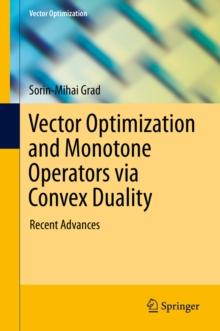 Vector Optimization and Monotone Operators via Convex Duality : Recent Advances