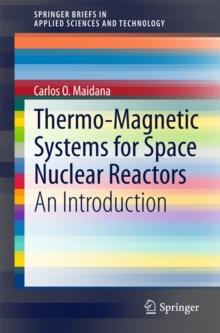 Thermo-Magnetic Systems for Space Nuclear Reactors : An Introduction