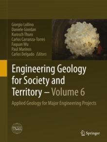 Engineering Geology for Society and Territory - Volume 6 : Applied Geology for Major Engineering Projects