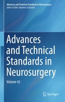 Advances and Technical Standards in Neurosurgery : Volume 42