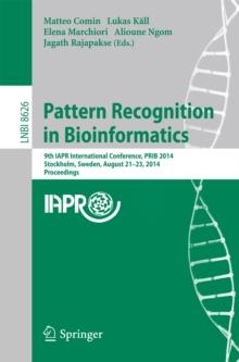 Pattern Recognition in Bioinformatics : 9th IAPR International Conference, PRIB 2014, Stockholm, Sweden, August 21-23, 2014. Proceedings