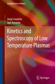 Kinetics and Spectroscopy of Low Temperature Plasmas