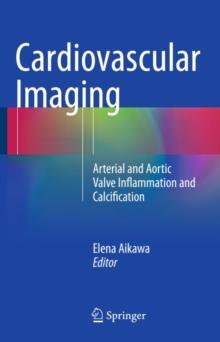 Cardiovascular Imaging : Arterial and Aortic Valve Inflammation and Calcification