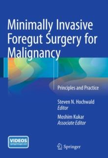 Minimally Invasive Foregut Surgery for Malignancy : Principles and Practice