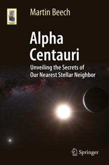 Alpha Centauri : Unveiling the Secrets of Our Nearest Stellar Neighbor