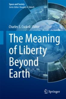 The Meaning of Liberty Beyond Earth