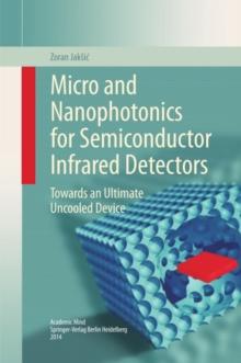 Micro and Nanophotonics for Semiconductor Infrared Detectors : Towards an Ultimate Uncooled Device