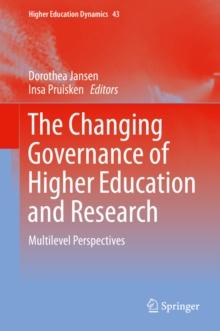 The Changing Governance of Higher Education and Research : Multilevel Perspectives