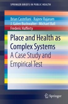 Place and Health as Complex Systems : A Case Study and Empirical Test