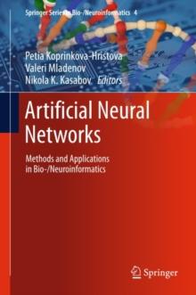 Artificial Neural Networks : Methods and Applications in Bio-/Neuroinformatics