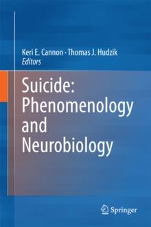 Suicide: Phenomenology and Neurobiology